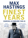 Finest Years (eBook): Churchill as Warlord 1940-45